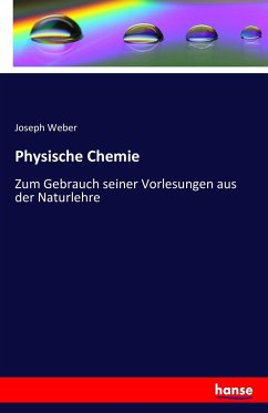 Physische Chemie - Weber, Joseph