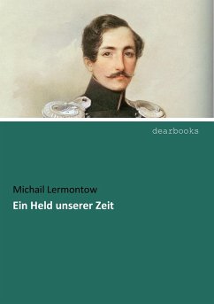 Ein Held unserer Zeit - Lermontow, Michail