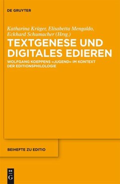 Textgenese und digitales Edieren (eBook, ePUB)