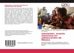 Inhalantes, muerte silenciosa en adolescentes de México - Salazar Mendoza, Javier;Castellanos C, Edith;Ruiz Montalvo, María Elena