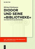 Diodor und seine &quote;Bibliotheke&quote; (eBook, ePUB)