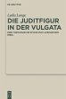 Die Juditfigur in der Vulgata (eBook,... - Bild 1
