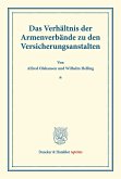 Das Verhältnis der Armenverbände zu den Versicherungsanstalten.