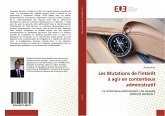 Les Mutations de l'intérêt à agir en contentieux administratif Les Mutations de l'intérêt à agir en contentieux administratif