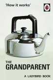 How it Works: The Grandparent (eBook, ePUB)