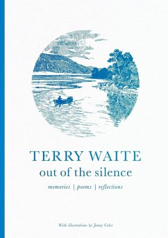 Out of the Silence - Waite, Terry; Coles, Jenny; Coles, Terry Waite,Jenny