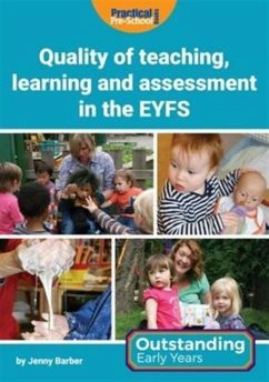 Quality of Teaching, Learning and Assessment in the EYFS - Barber, Jenny