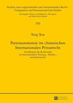 Parteiautonomie im chinesischen Internationalen Privatrecht - Xue, Tong