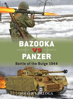 Bazooka Vs Panzer: Battle of the Bulge 1944 - Zaloga, Steven J. (Author)