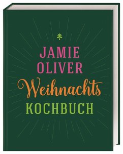 Weihnachtskochbuch - Oliver, Jamie