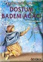 Dostum Badem Agaci - Basaran, Mehmet
