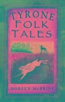 Tyrone Folk Tales - McBride, Doreen