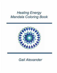 Healing Energies Mandala Coloring Book - Alexander, Gail