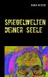 Spiegelwelten deiner Seele - Bild 1