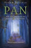 Pagan Portals - Pan - Dark Lord of the Forest and Horned God of the Witches