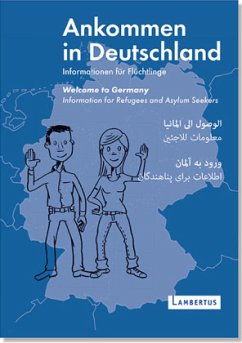 Ankommen in Deutschland / Welcome to Germany - Ackermann, Titus;Reinsch, Heike