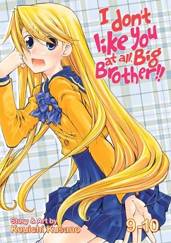 I Don't Like You at All, Big Brother!! Vol. 9-10 - Kouichi, Kusano