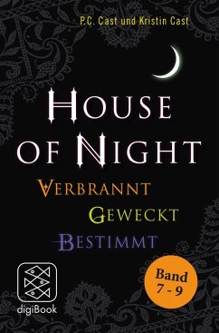 »House of Night« Paket 3 (Band 7-9) (eBook, ePUB) - Cast, P. C.; Cast, Kristin