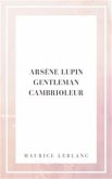 Arsene Lupin gentleman cambrioleur (eBook, ePUB) Arsene Lupin gentleman cambrioleur (eBook, ePUB)