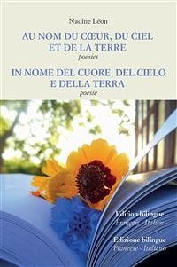 Au nom du coeur, du ciel et de la Terre - In nome del cuore, del cielo e della Terra (eBook, ePUB) - Léon, Nadine