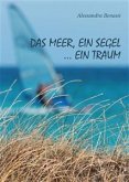 das Meer, ein Segel... ein Traum (eBook, ePUB)