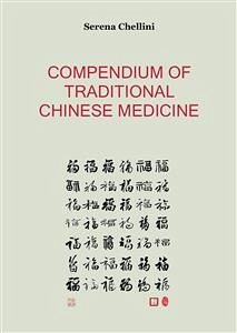 Compendium of Traditional Chinese Medicine (eBook, ePUB) - Chellini, Serena