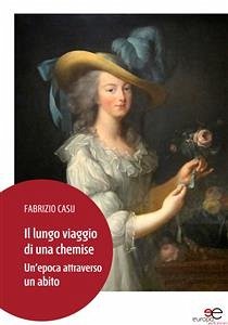 Il lungo viaggio di una chemise (eBook, ePUB) - Fabrizio, Casu