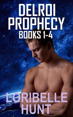 Delroi Prophecy Books 1-4 (eBook, ePUB) - Hunt, Loribelle