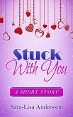 Stuck With You (eBook, ePUB) Stuck With You (eBook, ePUB)