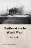 Battles at Sea in World War I: Coronel (eBook, ePUB)