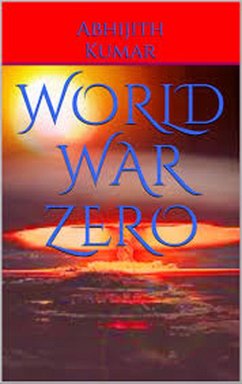 World War Zero (eBook, ePUB) - Kumar, Abhijith