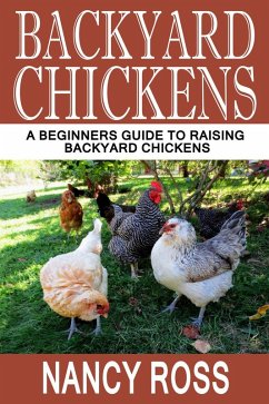 Backyard Chickens (eBook, ePUB) - Ross, Nancy