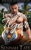 Tempting the Tiger (Palm Haven Shifters, #1) (eBook, ePUB)