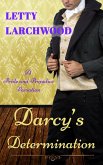 Darcy's Determination - A Pride and Prejudice Variation (eBook, ePUB)