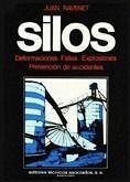 Silos. Tomo I I : Deformaciones. Fallas. Explosiones