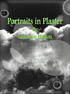 Portraits in Plaster (eBook, ePUB) - Hutton, Laurence