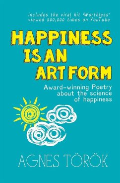 Happiness Is An Art Form - Torok, Agnes