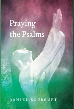 Praying the Psalms - Bourguet, Daniel