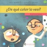 ¿De qué color lo ves? : daltonismo ¿De qué color lo ves? : daltonismo