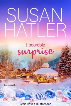 L'adorable surprise (Rêves du Montana, #7) (eBook, ePUB) - Hatler, Susan