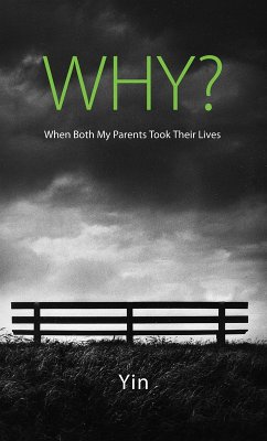 Why? When Both My Parents Took Their Lives (eBook, ePUB) - (Sos), Yin