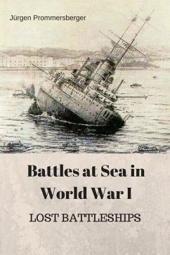 Cover Battles at Sea in World War I - LOST BATTLESHIPS (eBook, ePUB)