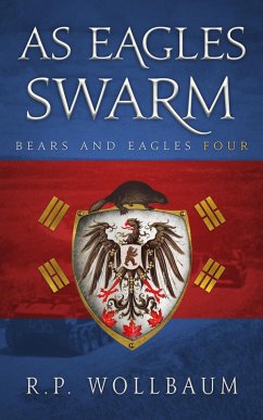 Cover As Eagles Swarm (Bears and Eagles, #4) (eBook, ePUB)