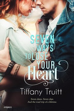 Seven Ways to Lose Your Heart (eBook, ePUB) - Truitt, Tiffany