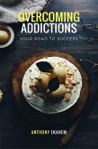 Overcoming Addictions (eBook, ePUB) Overcoming Addictions (eBook, ePUB)