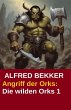 Angriff der Orks / Die wilden Orks Bd.1... - Bild 1