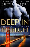 Deep in the Night (Hot City Nights, #2) (eBook, ePUB)