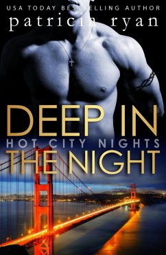 Deep in the Night (Hot City Nights, #2) (eBook, ePUB) - Ryan, Patricia