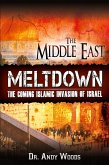 The Middle East Meltdown