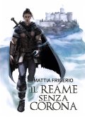 Il reame senza corona (eBook, ePUB)